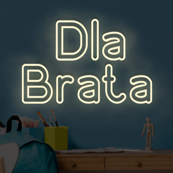Beżowy neon LED napis Dla Brata – ciepły biały, dekoracja ścienna