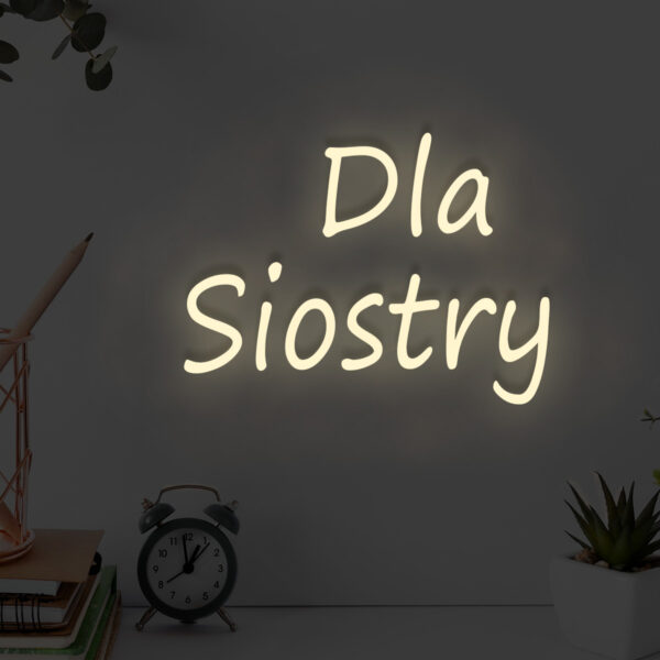 Beżowy neon LED Dla Siostry – ciepły biały napis dekoracyjny na ścianę