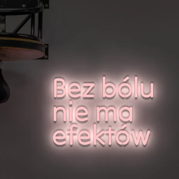 Jasnoróżowy neon LED z napisem Bez bólu nie ma efektów dekoracja