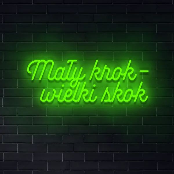 Zielony neon LED z napisem Mały krok – wielki skok, dekoracja wnętrz