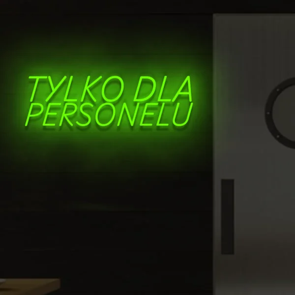 Zielony neon „Tylko dla personelu” świecący znak informacyjny