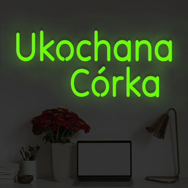 Zielony neon LED napis Ukochana Córka – świeży akcent do wnętrza