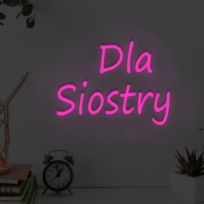 Różowy neon LED Dla Siostry – modny napis na ścianę