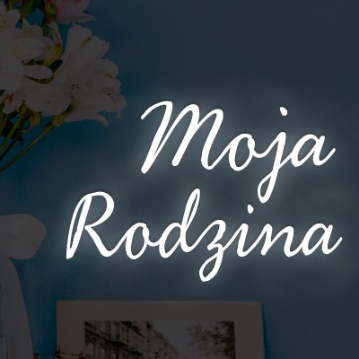 Biały neon LED napis Moja Rodzina – elegancka dekoracja na ścianę